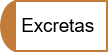 Excretas
